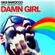 Gigi Barocco Feat. Whiskey Pete - Damn Girl