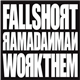 Ramadanman - Fall Short / Work Them