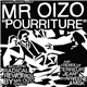 Mr Oizo - Pourriture