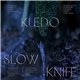 Kuedo - Slow Knife